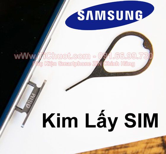 Kim chọc lấy khay SIM Samsung