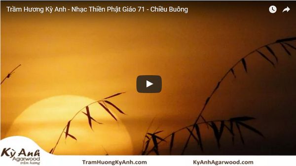Trầm Hương Kỳ Anh - Nhạc Thiền Phật Giáo 71 - Chiều Buông
