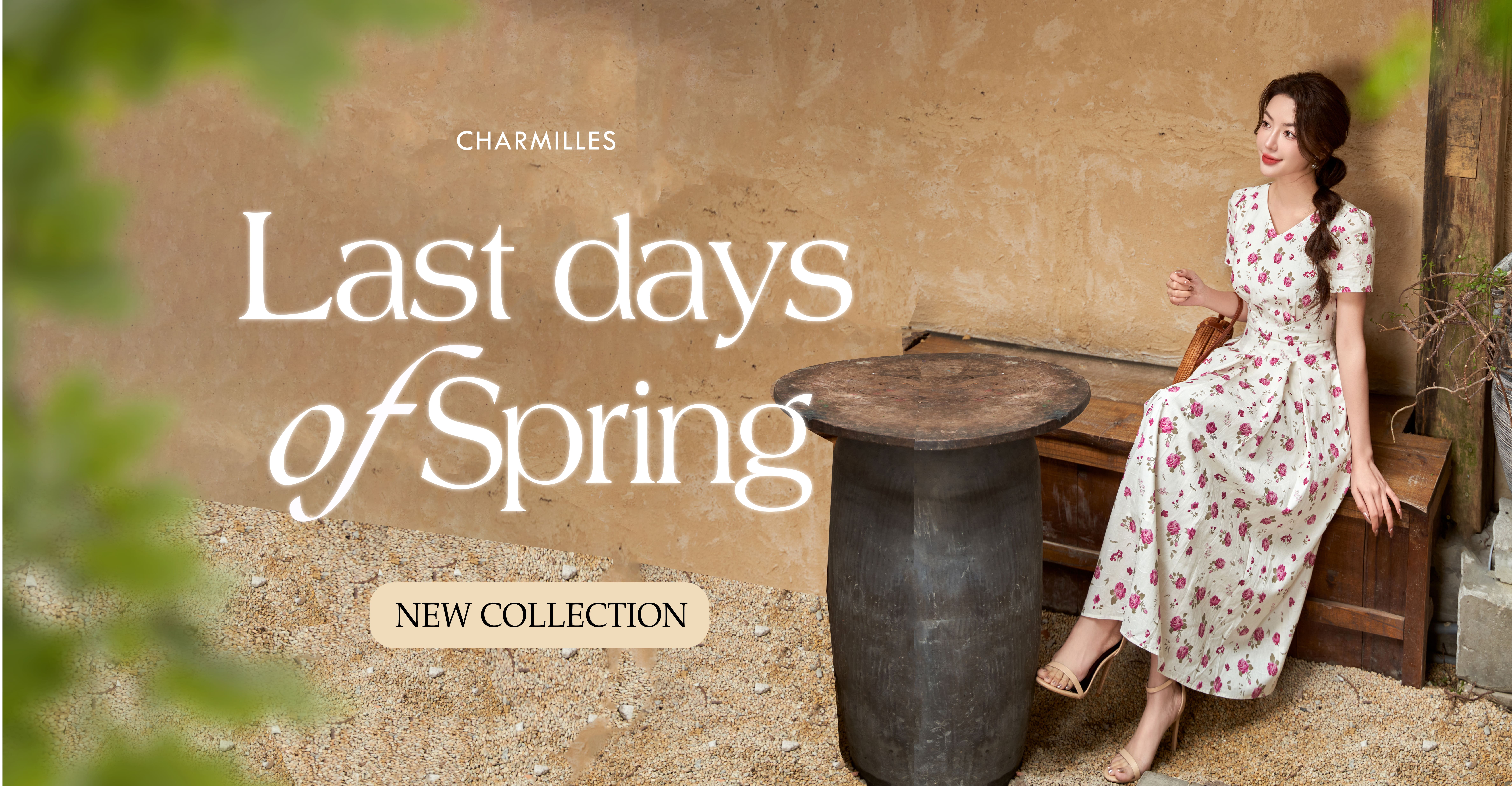 NEW COLLECTION - LAST DAYS OF SPRING
